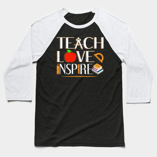 Teach Love Inspire Baseball T-Shirt by ozalshirts